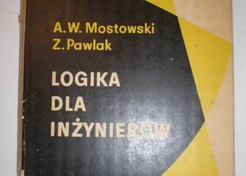 LOGIKA DLA INŻYNIERÓW - MOSTOWSKI PAWLAK