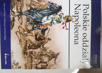 Polskie oddziały Napoleona   Otto von Pivka Polskie oddziały Napoleona   Otto von Pivka