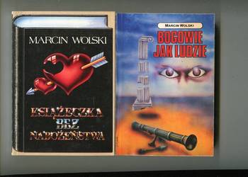 Książeczka bez nabożeństwa  , Bogowie jak ludzie -Marcin Wolski