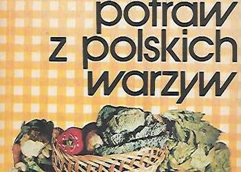 100 francuskich potraw z polskich warzyw-T. Bachanek-Zienkie