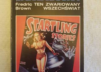 Fredric Brown: TEN ZWARIOWANY WSZECHŚWIAT