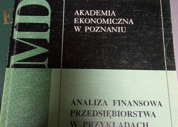 Analiza finansowa przedsiębiorstwa w przykłach i zadaniach Analiza finansowa przedsiębiorstwa w przykłach i zadaniach