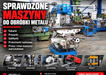 TOKARKA - FREZARKA - SZLIFIERKA maszyny do obróbki metalu ZOBACZ Głowno