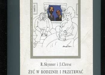 Żyć w rodzinie i przetrwać - Skynner , Cleese