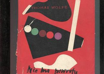 Nie ma powrotu - Thomas Wolfe