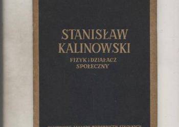 Hurwic J. - Stanisław Kalinowski fizyk i działacz społeczny
