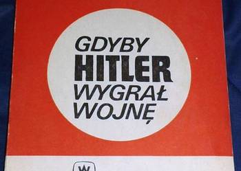 Gdyby Hitler wygrał wojnę - Marian Podkowiński
