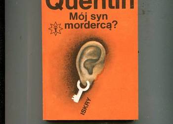 Mój syn mordercą? - Quentin