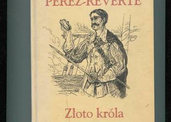 Złoto króla - Arturo Perez-Reverte