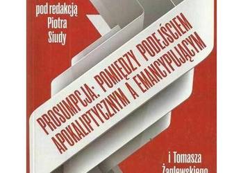 Prosumpcja: pomiędzy podejściem apokaliptycznym a emancypują