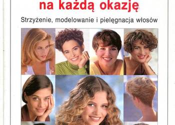 222 fryzury na każdą okazję Strzyżenie modelowanie i pielęgn