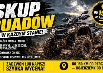 SKUP QUADÓW, Quad! Rzeszów +150km. Każdy stan!