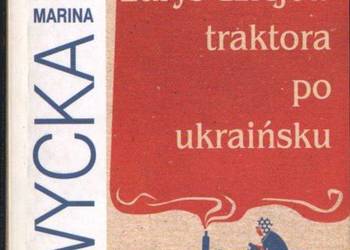 ZARYS DZIEJÓW TRAKTORA PO UKRAIŃSKU - LEWYCKA M. ZARYS DZIEJÓW TRAKTORA PO UKRAIŃSKU - LEWYCKA M.