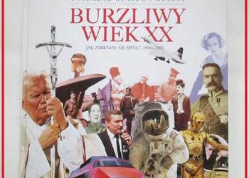 Burzliwy wiek XX-jak zmieniał się świat:1900-2000