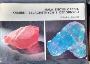 Mała encyklopedia kamieni szlachetnych i ozdobnych