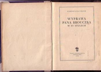 (0581) WYPRAWA PANA BROUCZKA W XV STULECIE – SVATOPLUK CZECH