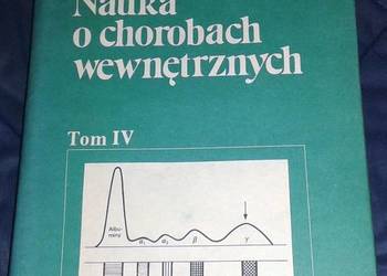 Nauka o chorobach wewnętrznych Tom 4 - Witold Orłowski