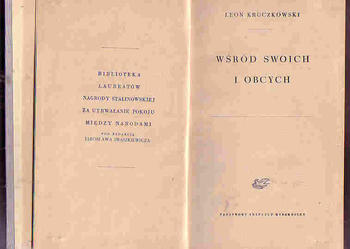 (4022) WŚRÓD SWOICH I OBCYCH – LEON KRUCZKOWSKI