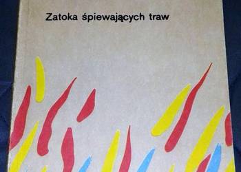 Zatoka śpiewających traw - Stanisława Fleszarowa-Muskat