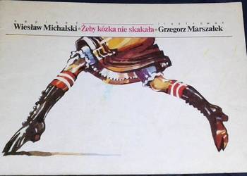 Żeby kózka nie skakała - Wiesław Michalski, G.  Marszałek