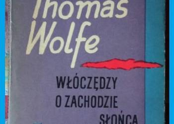 Włóczędzy o zachodzie słońca - T.Wolfe / literatura/ proza Włóczędzy o zachodzie słońca - T.Wolfe / literatura/ proza