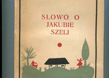 Słowo o Jakubie Szeli - Bruno Jasieński