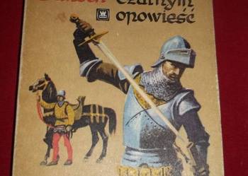 O Zawiszy Czarnym opowieść - K.Bunsch.Kwintyn Durward-Scott