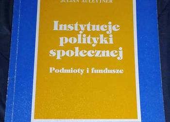 Instytucje polityki społecznej - Julian Auleytner