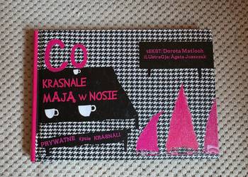 "Co krasnale mają w nosie. Prywatne życie krasnali" Dorota Matloch