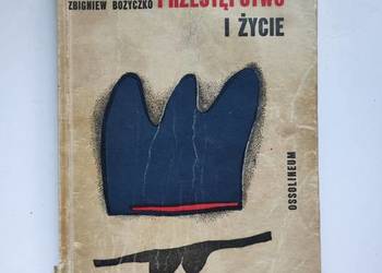 Przestępstwo i życie Zbigniew Bożyczko Ossolineum