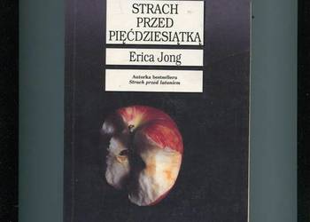 Strach przed pięćdziesiątką - Erica Jong
