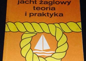 Jacht żaglowy teoria i praktyka - Zbigniew Dąbrowski