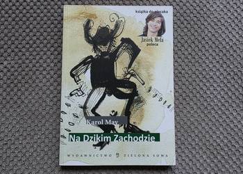 nowa! Karol May "Na Dzikim Zachodzie"
