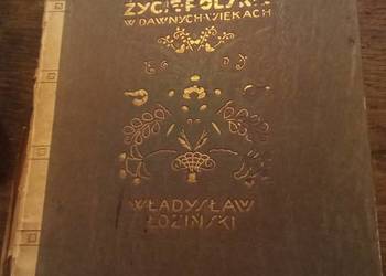 Życie Polski w dawnych wiekach 1921