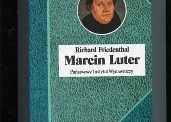 Marcin Luter jego życie i czasy