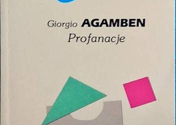 PROFANACJE - AGAMBEN