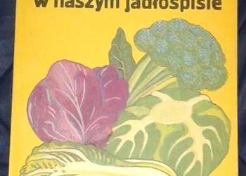 Warzywa kapustne w naszym jadłospisie - Bohdan Jacórzyński