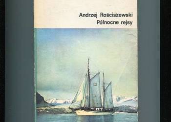 Północne rejsy - Andrzej Rościszewski