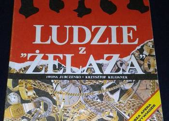 Ludzie z Żelaza - Iwona Jurczenko, Krzysztof Kilijanek