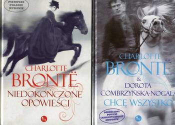 Niedokończone opowieści , Chcę wszystko - Bronte-Combrzyńska