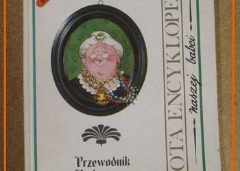Złota encyklopedia naszej babci- przewodnik / receptury/