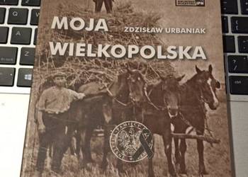 Moja wielkopolska Zdzisław Urbaniak
