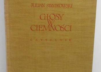 GŁOSY W CIEMNOŚCI - STRYJKOWSKI JULIAN