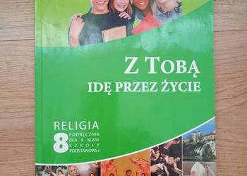 Z Tobą idę przez życie religia klasa 8