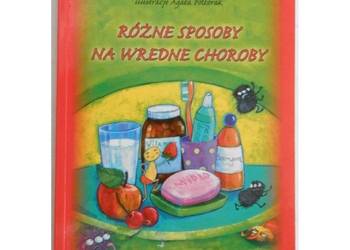 Różne sposoby na wredne choroby - Mikita Anna Różne sposoby na wredne choroby - Mikita Anna
