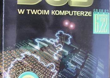 DOS W TWOIM KOMPUTERZE - MARKIEWICZ JANUSZ