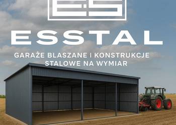 Garaż Blaszany OTWARTY | HALA MA MASZYNY |Magazyn Rolniczy | - ESSTAL-