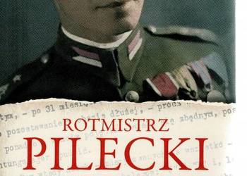 ROTMISTRZ PILECKI OCHOTNIK DO AUSCHWITZ - CYRA A.