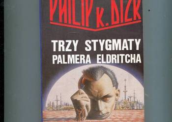 Trzy stygmaty Palmera Eldritcha - Dick