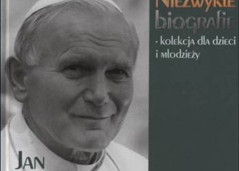 Jan Paweł II. Niezwykłe biografie. Kolekcja dla dzieci
